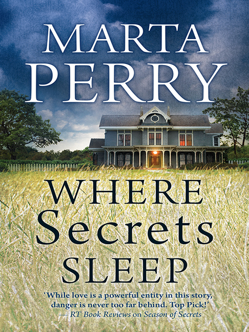 Title details for Where Secrets Sleep by Marta Perry - Available